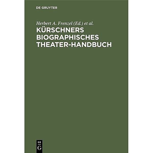Kürschners biographisches Theater-Handbuch