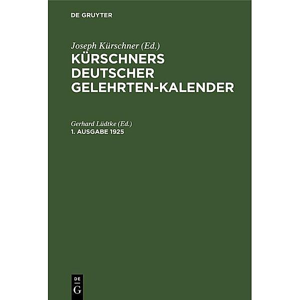 Kürschners Deutscher Gelehrten-Kalender. 1. Ausgabe 1925