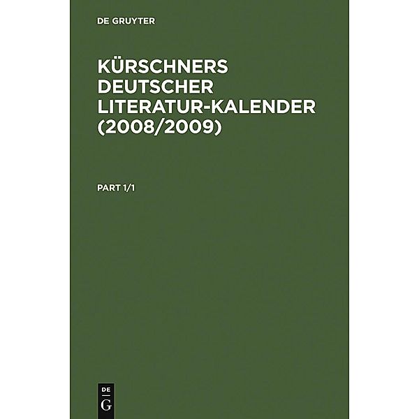 Kürschners Deutscher Literatur-Kalender 2008/2009