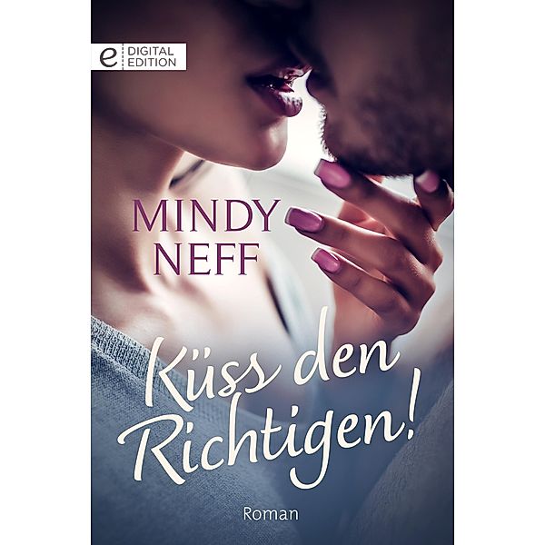 Küss den Richtigen!, Mindy Neff