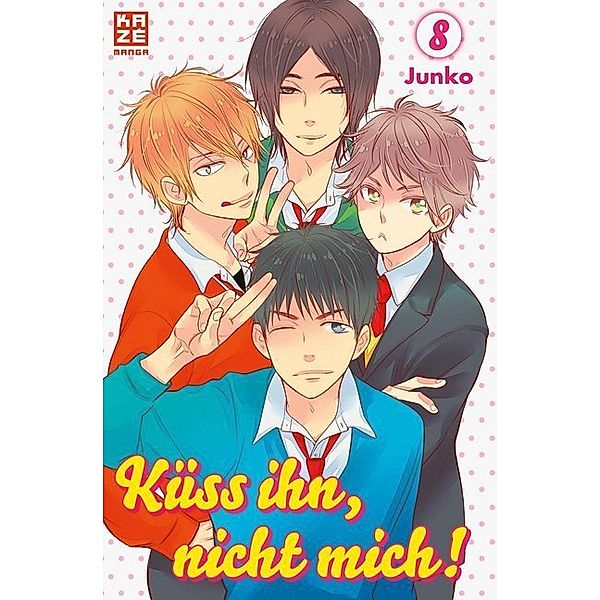 Küss ihn, nicht mich! Bd.8, Junko