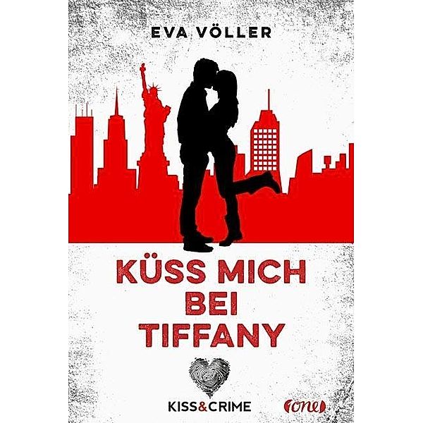Küss mich bei Tiffany / Kiss & Crime Bd.2, Eva Völler