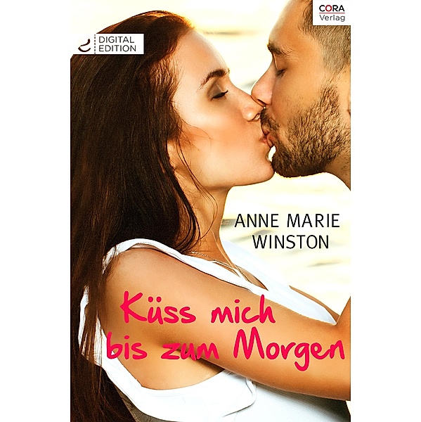 Küss mich bis zum Morgen, Anne Marie Winston