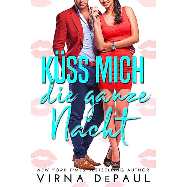 Küss mich die ganze Nacht / Kiss Talentagentur Bd.5, Virna DePaul