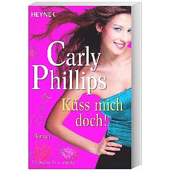 Küss mich doch!, Carly Phillips