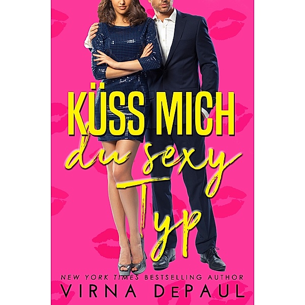 Küss mich, du sexy Typ / Kiss Talentagentur Bd.3, Virna DePaul