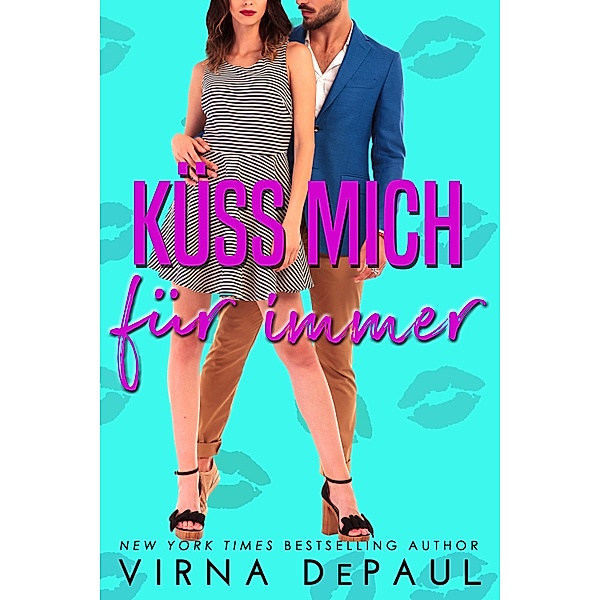 Küss mich für immer / Kiss Talentagentur Bd.1, Virna DePaul