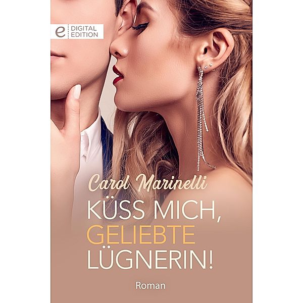 Küss mich, geliebte Lügnerin!, Carol Marinelli