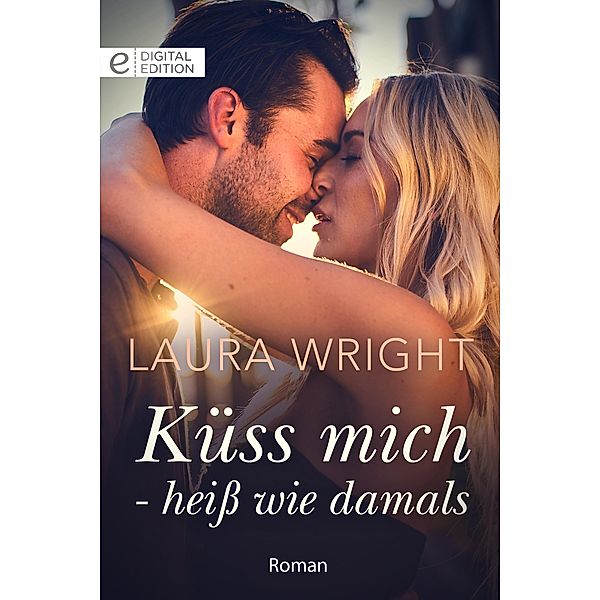 Küss mich - heiß wie damals, Laura Wright