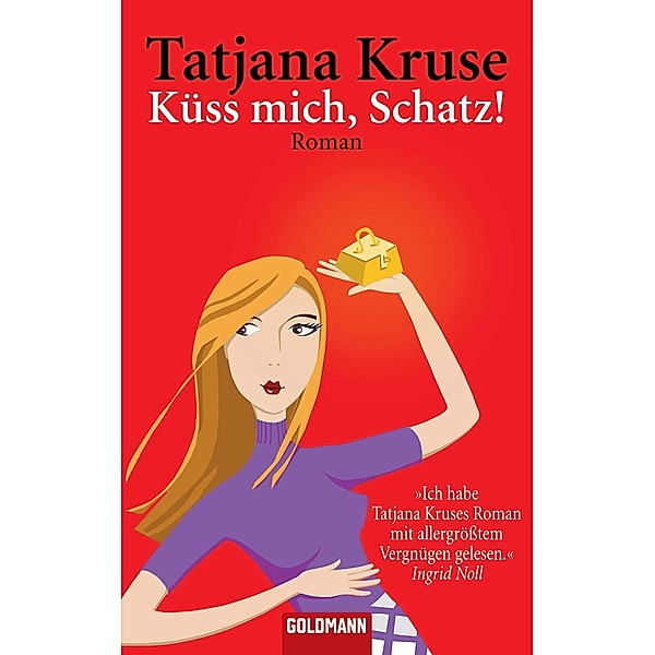 Küss mich, Schatz!, Tatjana Kruse