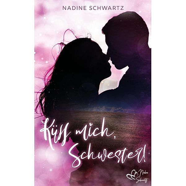 Küss mich, Schwester!, Nadine Schwartz