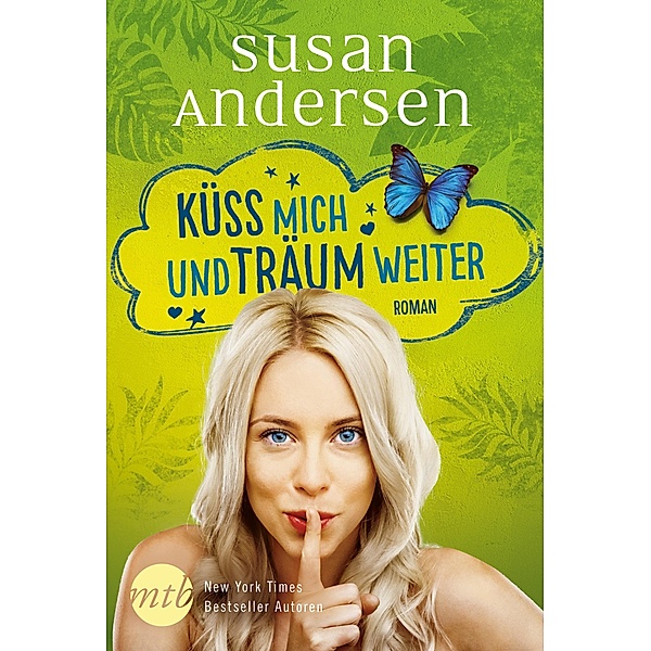 Küss mich und träum weiter, Susan Andersen
