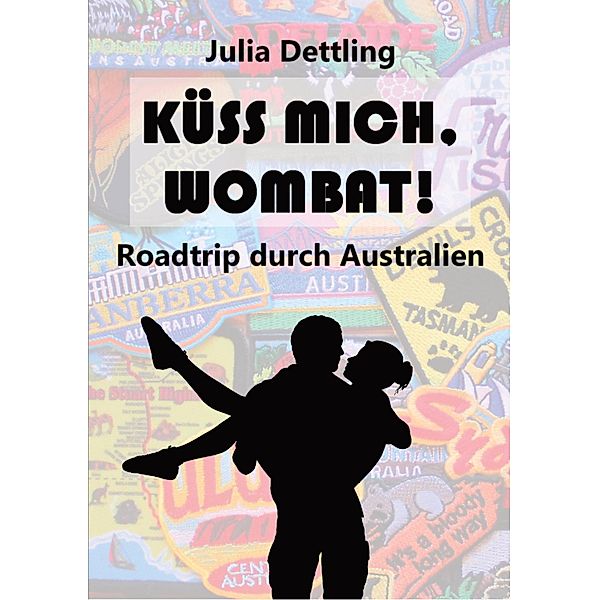 Küss mich, Wombat!, Julia Dettling