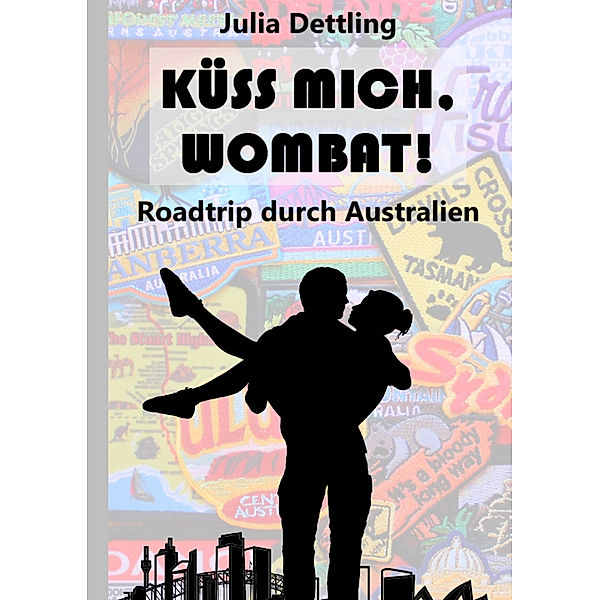 Küss mich, Wombat!, Julia Dettling