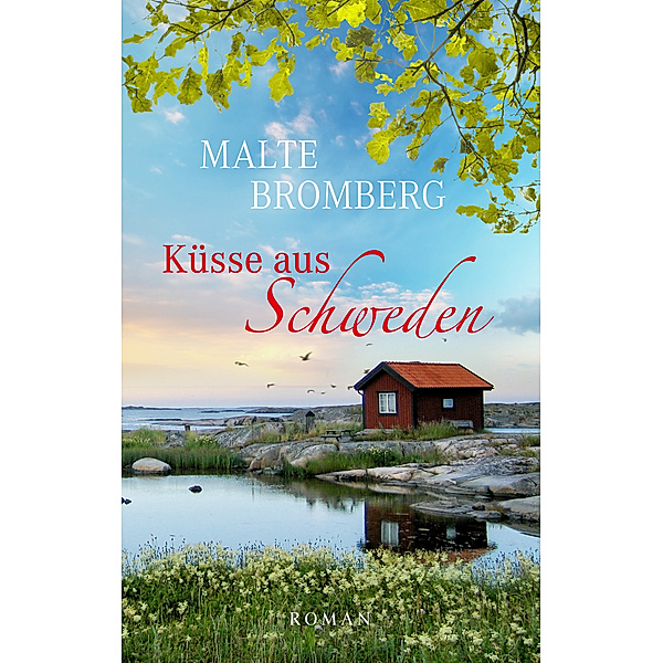 Küsse aus Schweden, Malte Bromberg