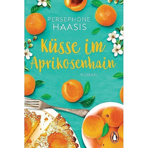 Küsse im Aprikosenhain, Persephone Haasis