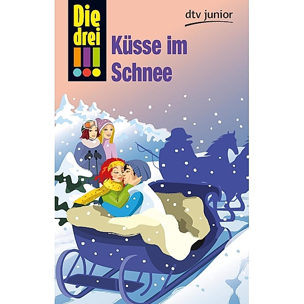 Küsse im Schnee / Die drei Ausrufezeichen Bd.33, Henriette Wich