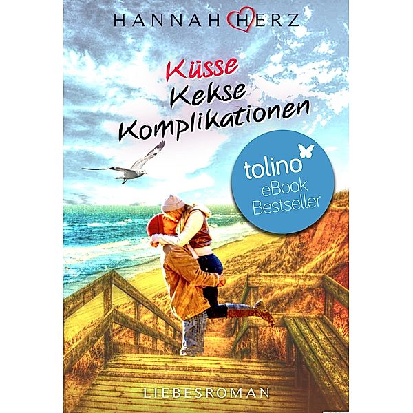 Küsse, Kekse, Komplikationen / Liebe & Romantik mit HERZ Bd.1, Hannah Herz