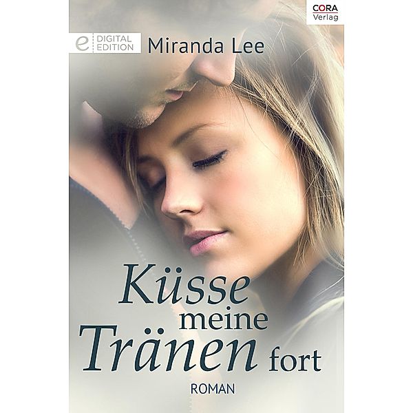 Küsse meine Tränen fort, Miranda Lee