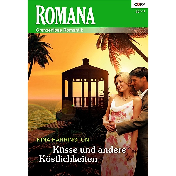 Küsse und andere Köstlichkeiten / Romana Romane Bd.1963, Nina Harrington