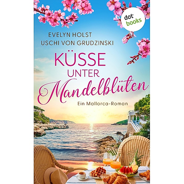 Küsse unter Mandelblüten, Evelyn Holst, Uschi von Grudzinski