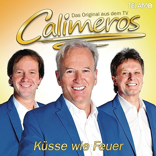 Küsse wie Feuer, Calimeros