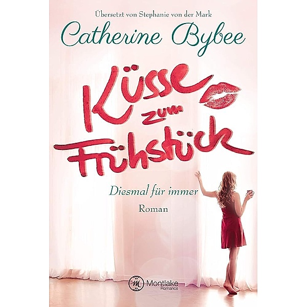 Küsse zum Frühstück / Diesmal für immer Bd.1, Catherine Bybee