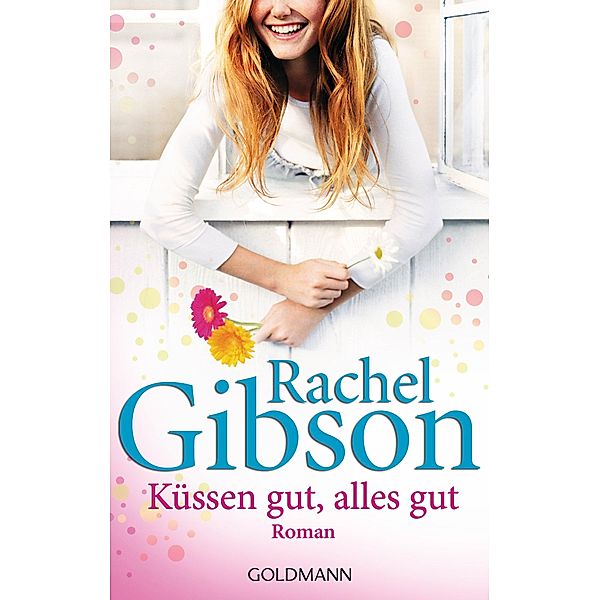 Küssen gut, alles gut / Lovett Texas Bd.4, Rachel Gibson