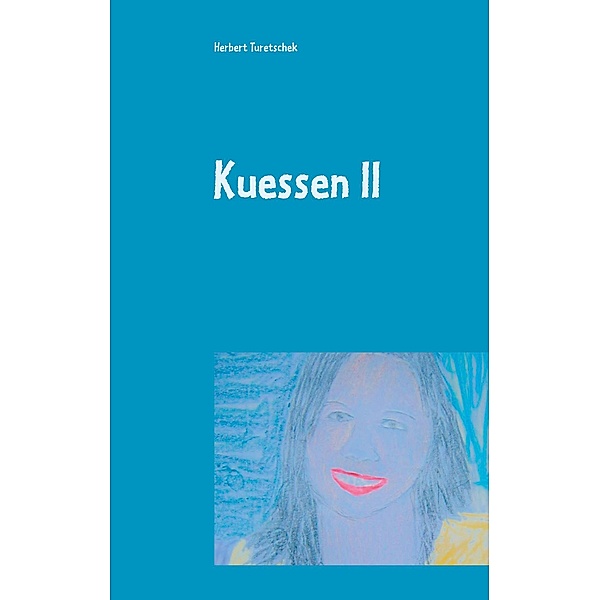 Kuessen II, Herbert Turetschek