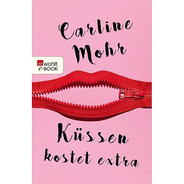 Küssen kostet extra, Carline Mohr
