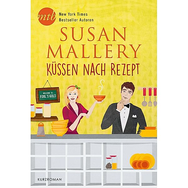 Küssen nach Rezept, Susan Mallery