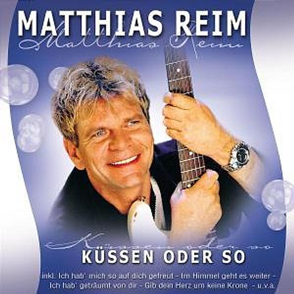 Küssen Oder So, Matthias Reim