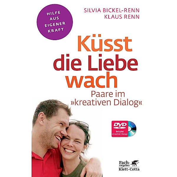 Küsst die Liebe wach (Fachratgeber Klett-Cotta, Bd. ?), Silvia Bickel-Renn, Klaus Renn