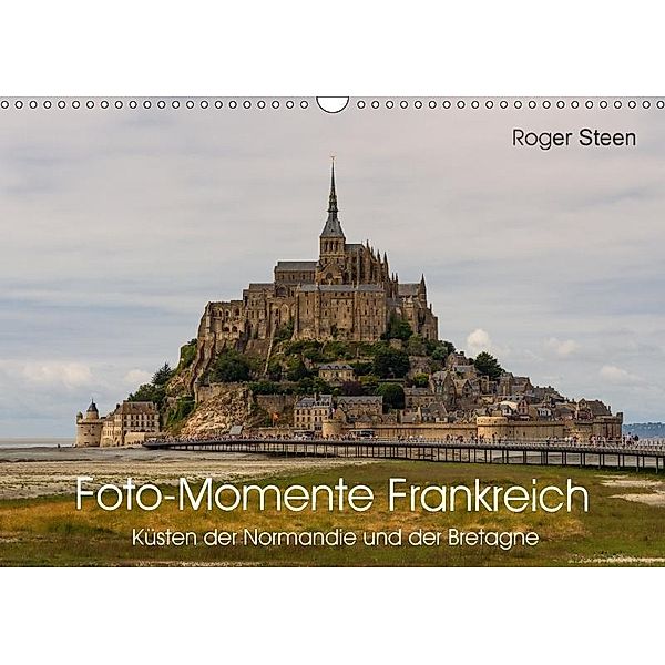 Küsten der Normandie und der Bretagne (Wandkalender 2017 DIN A3 quer), Roger Steen