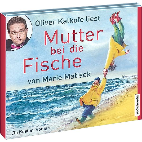 Küsten Roman - 2 - Mutter bei die Fische, Marie Matisek