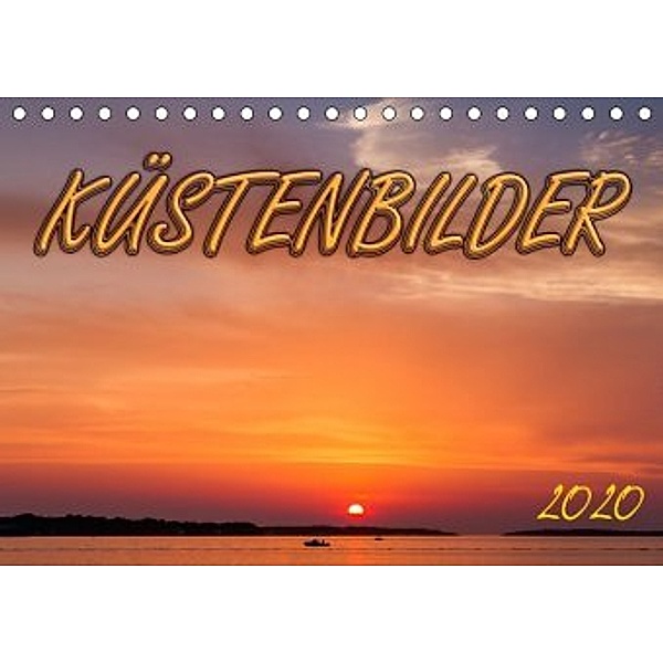 Küstenbilder (Tischkalender 2020 DIN A5 quer), Werner Braun