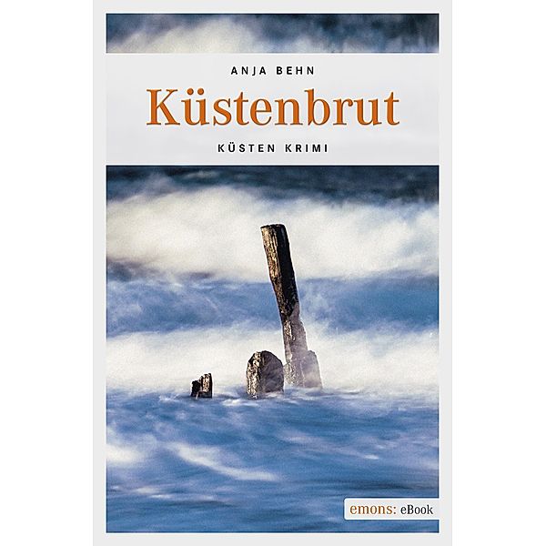 Küstenbrut / Küsten Krimi, Anja Behn