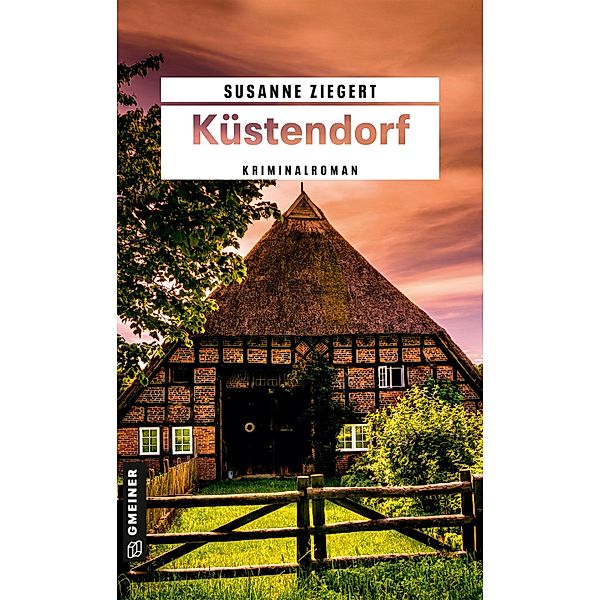 Küstendorf / Kommissarin Friederike von Menkendorf Bd.4, Susanne Ziegert