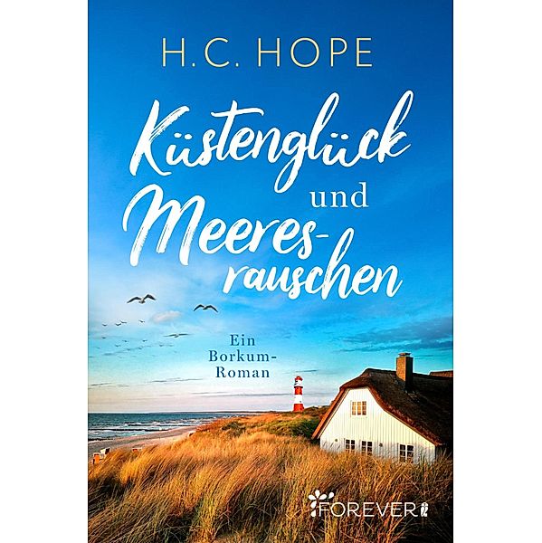 Küstenglück und Meeresrauschen / Borkum-Liebe Bd.1, H. C. Hope