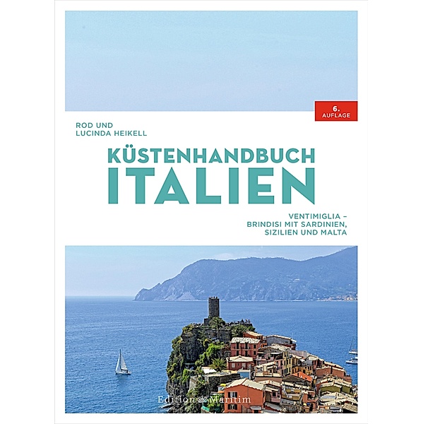 Küstenhandbuch Italien / Nautischer Reiseführer, Rod Heikell, Lucinda Heikell