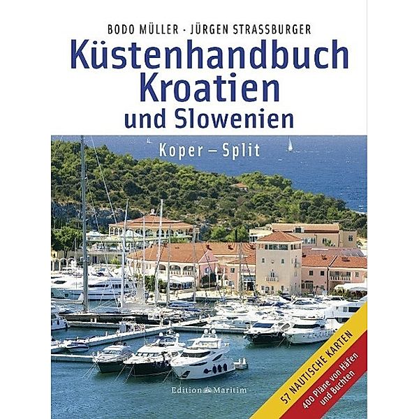 Küstenhandbuch Kroatien und Slowenien, Bodo Müller, Jürgen Straßburger