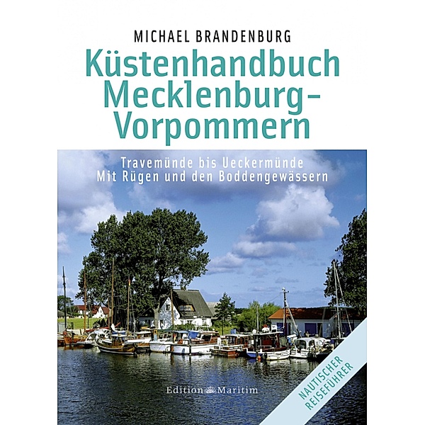 Küstenhandbuch Mecklenburg-Vorpommern / Nautischer Reiseführer, Michael Brandenburg