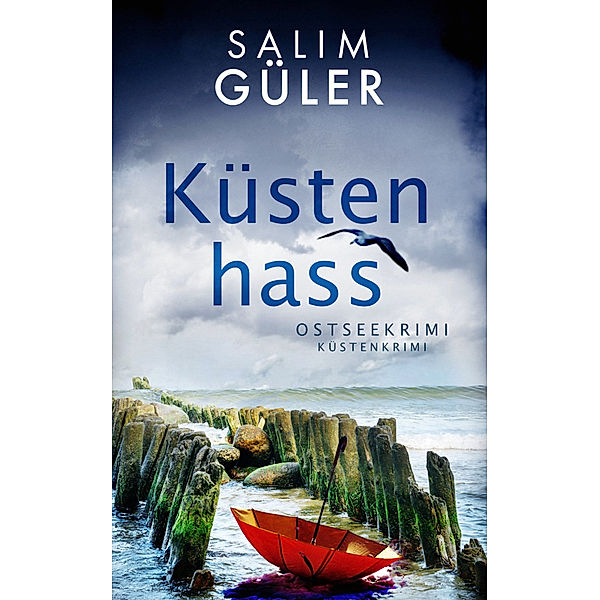 Küstenhass / Lena und Mads Johannsen ermitteln Bd.6, Salim Güler
