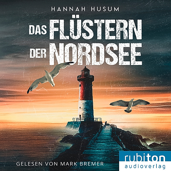 Küstenkrimi: Behrens & Winter ermitteln - 1 - Das Flüstern der Nordsee, Hannah Husum
