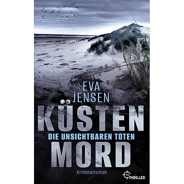 Küstenmord: Die unsichtbaren Toten / Die Ostsee-Kommissare Bd.4, Eva Jensen