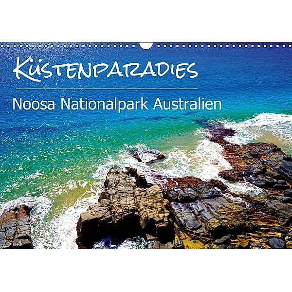Küstenparadies - Noosa Nationalpark Australien (Wandkalender 2020 DIN A3 quer), Alexander Busse