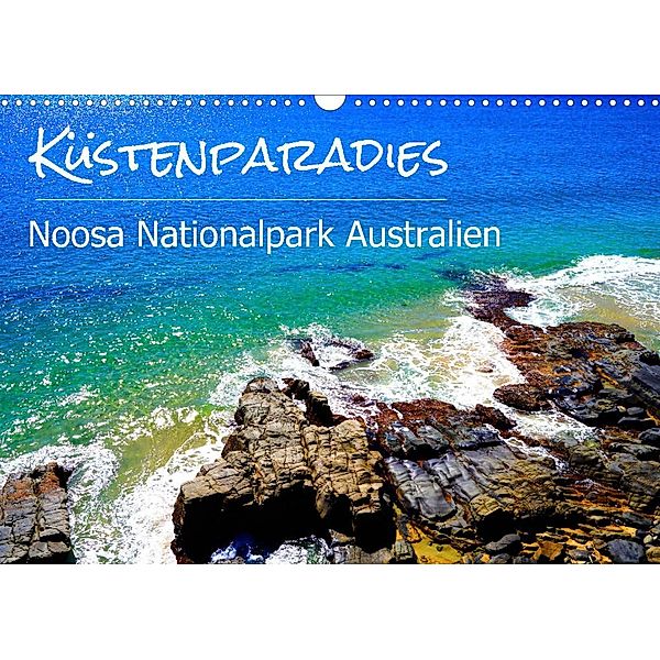 Küstenparadies - Noosa Nationalpark Australien (Wandkalender 2023 DIN A3 quer), Alexander Busse