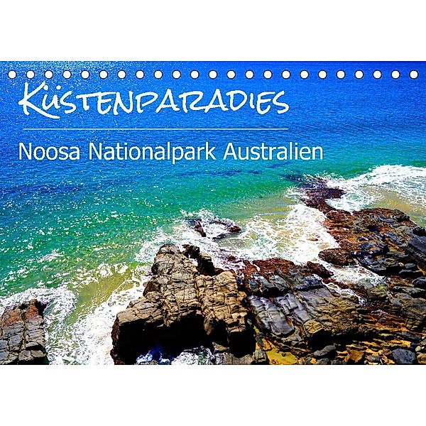 Küstenparadies - Noosa Nationalpark Australien (Tischkalender 2023 DIN A5 quer), Alexander Busse
