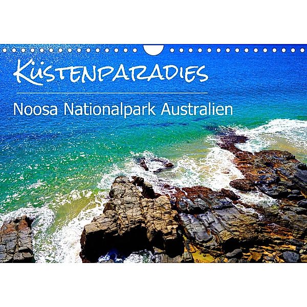 Küstenparadies - Noosa Nationalpark Australien (Wandkalender 2023 DIN A4 quer), Alexander Busse