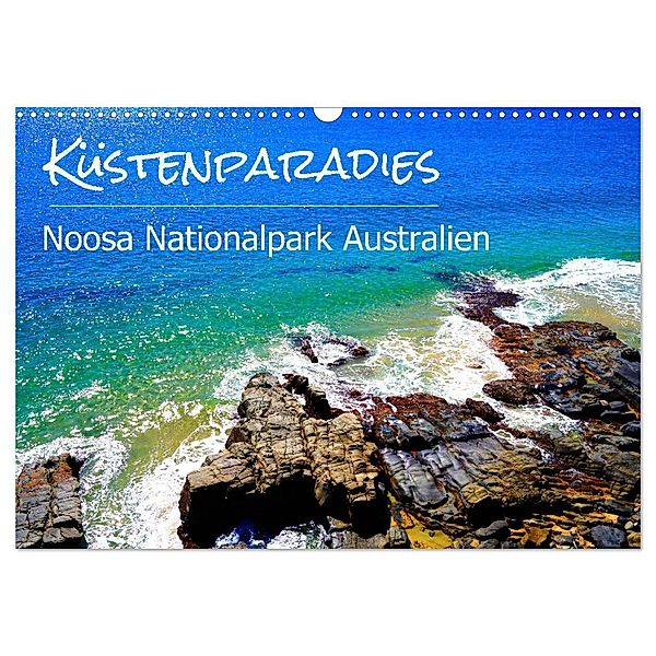 Küstenparadies - Noosa Nationalpark Australien (Wandkalender 2024 DIN A3 quer), CALVENDO Monatskalender, Alexander Busse